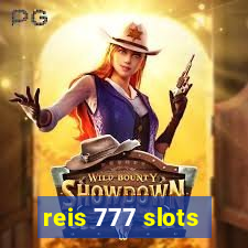 reis 777 slots